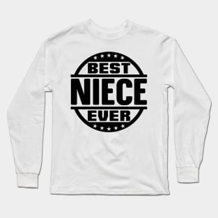 Best Niece Ever Long Sleeve T-Shirt